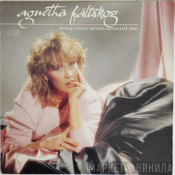  Agnetha Fältskog  - Wrap Your Arms Around Me