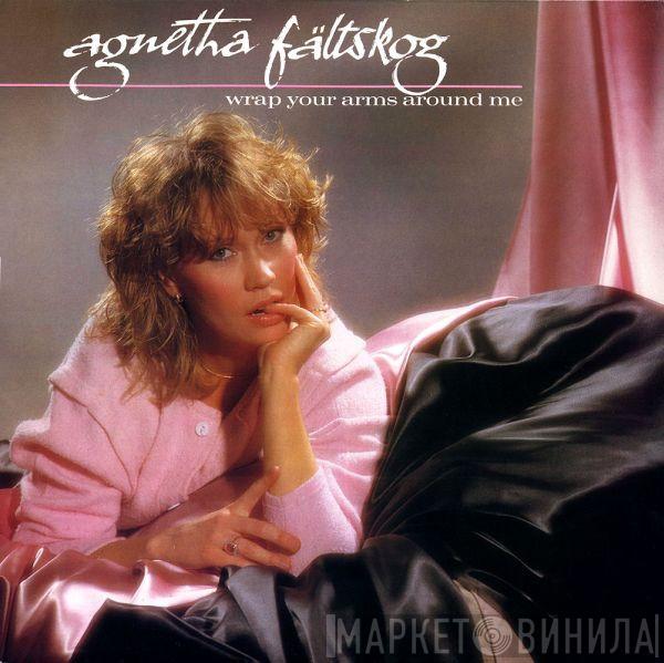  Agnetha Fältskog  - Wrap Your Arms Around Me