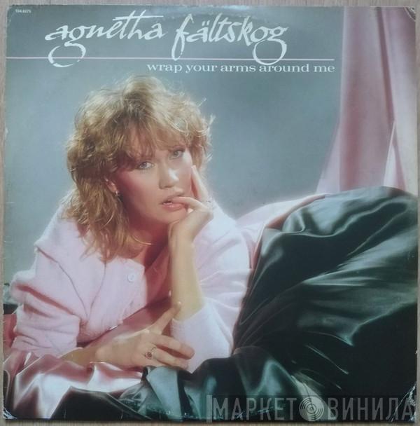  Agnetha Fältskog  - Wrap Your Arms Around Me