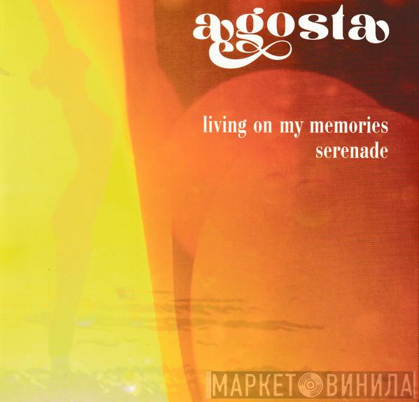 Agosta - Living On My Memories