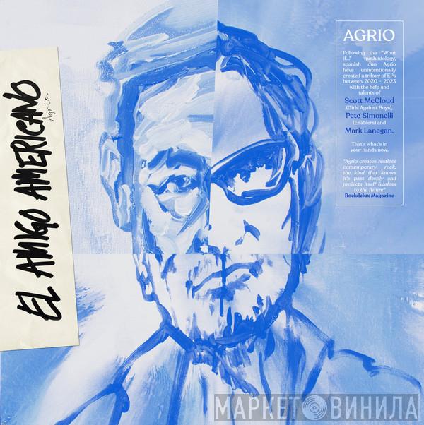 Agrio - El Amigo Americano 