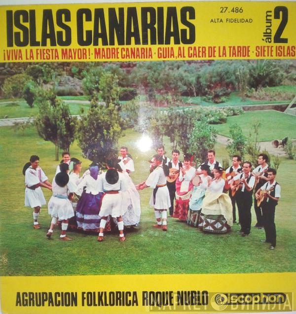 Agrupacion Folklorica Roque Nublo - Islas Canarias (Álbum 2)