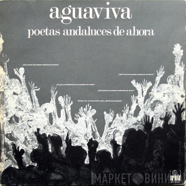 Aguaviva - Poetas Andaluces De Ahora