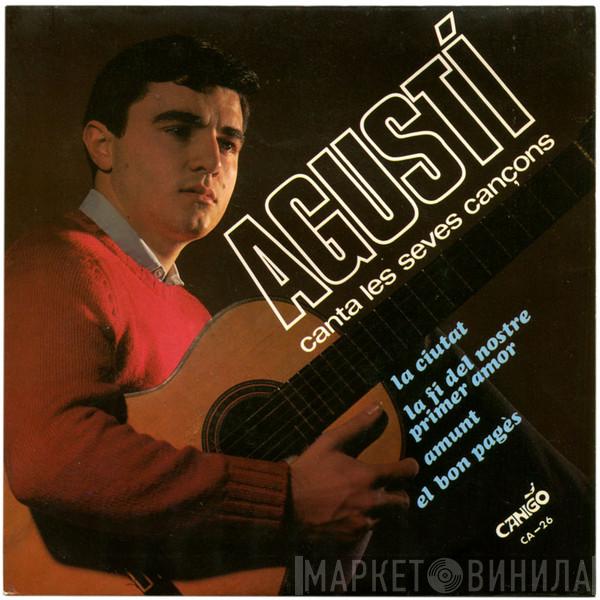 Agustí - Canta Les Seves Cançons