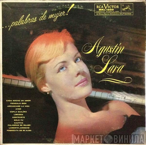  Agustin Lara  - Palabras De Mujer