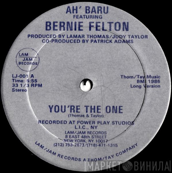 Ah' Baru, Bernie Felton - You're The One