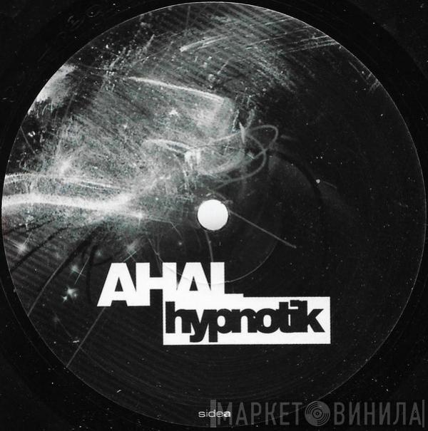 Ahal - Hypnotik