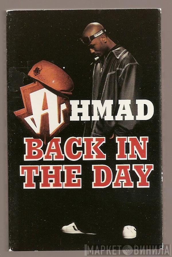 Ahmad  - Back In The Day