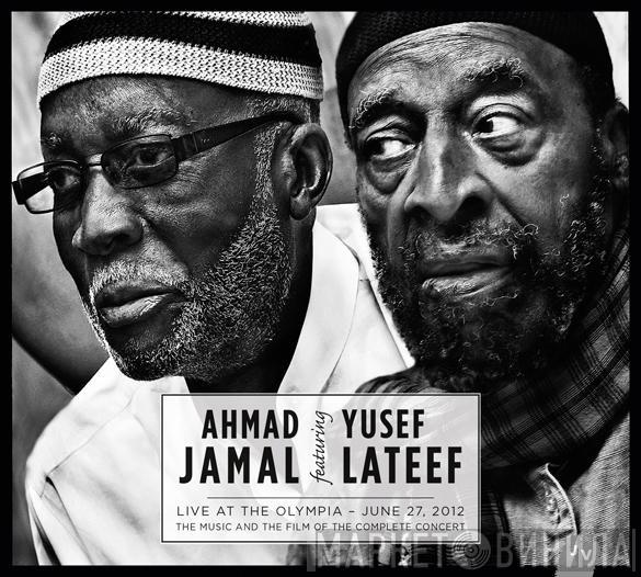 Ahmad Jamal, Yusef Lateef - Ahmad Jamal Featuring Yusef Lateef/ Live At The Olympia June 27.2012