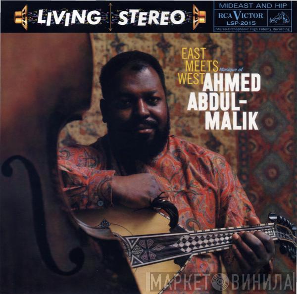  Ahmed Abdul-Malik  - East Meets West: Musique Of Ahmed Abdul-Malik