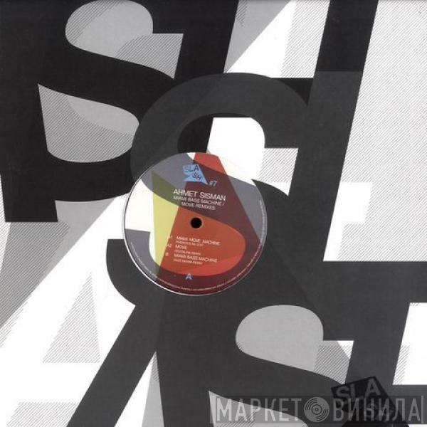 Ahmet Sisman - Miami Bass Machine / Move Remixes