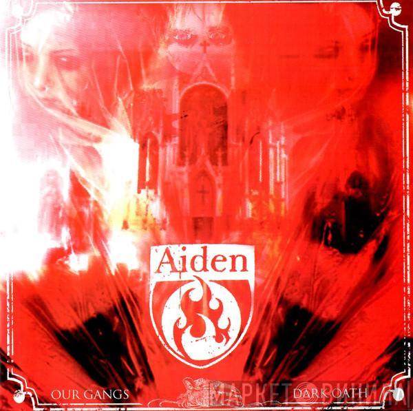 Aiden - Our Gangs Dark Oath