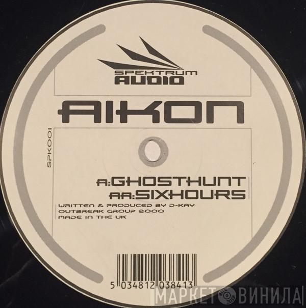 Aikon - Ghost Hunt / Six Hours