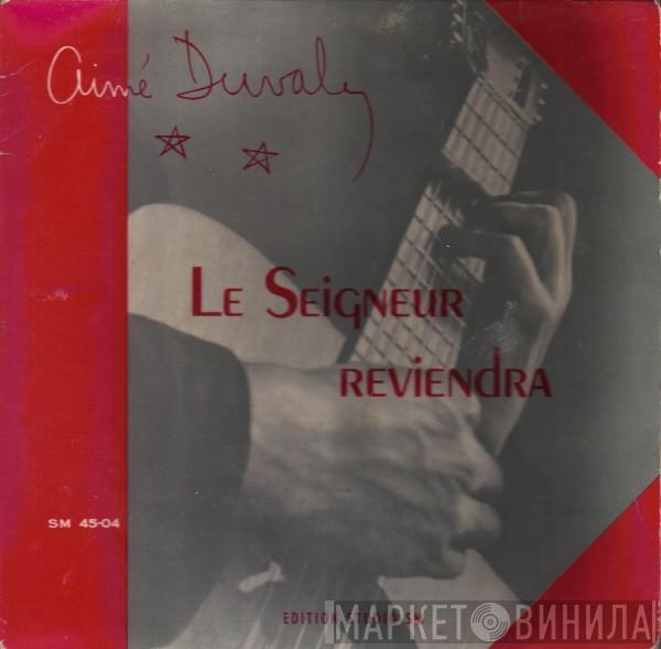 Aimé Duval - Le Seigneur Reviendra