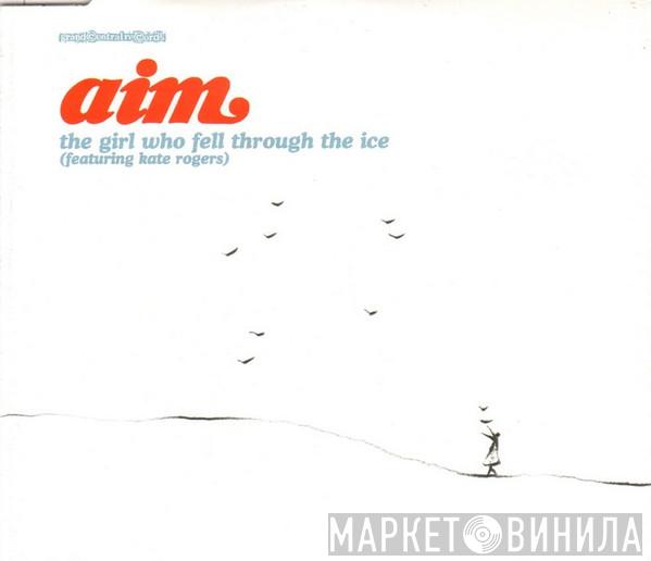 Aim Kate Rogers  - The Girl Who Fell Through The Ice