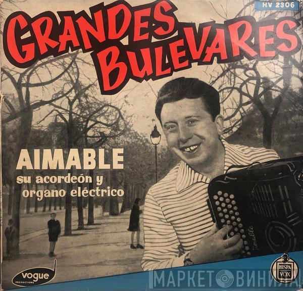 Aimable - Grandes Bulevares