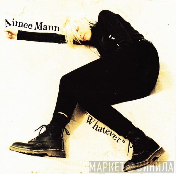  Aimee Mann  - Whatever
