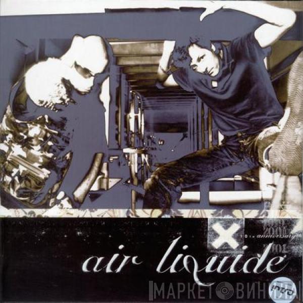 Air Liquide - X - The 10th Anniversary