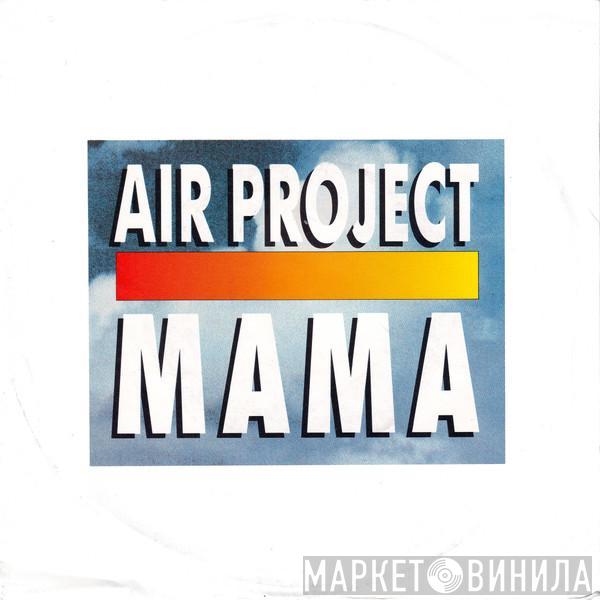  Air Project  - Mama