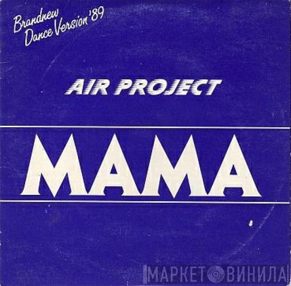  Air Project  - Mama