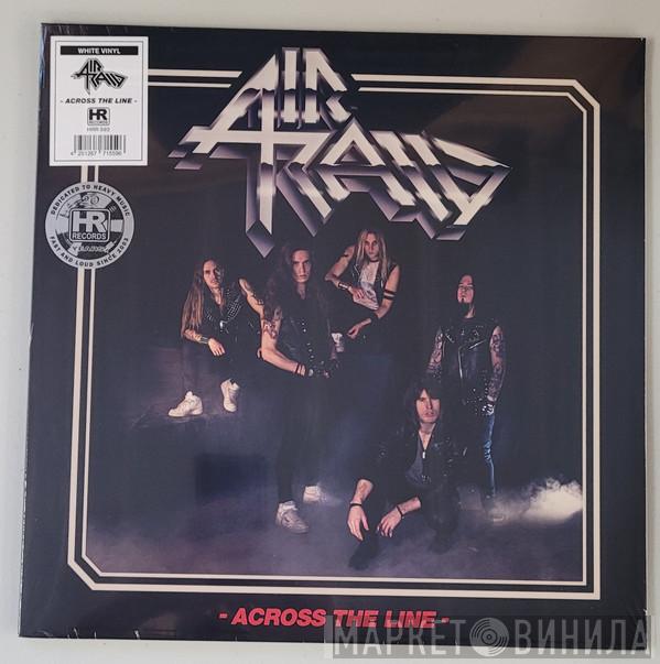 Air Raid  - Across The Line