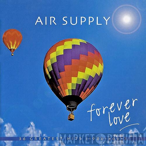 Air Supply - Forever Love: 36 Greatest Hits (1980-2001)