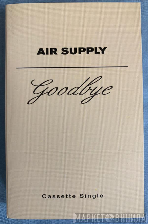 Air Supply - Goodbye