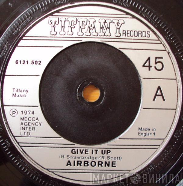 Airborne  - Give It Up