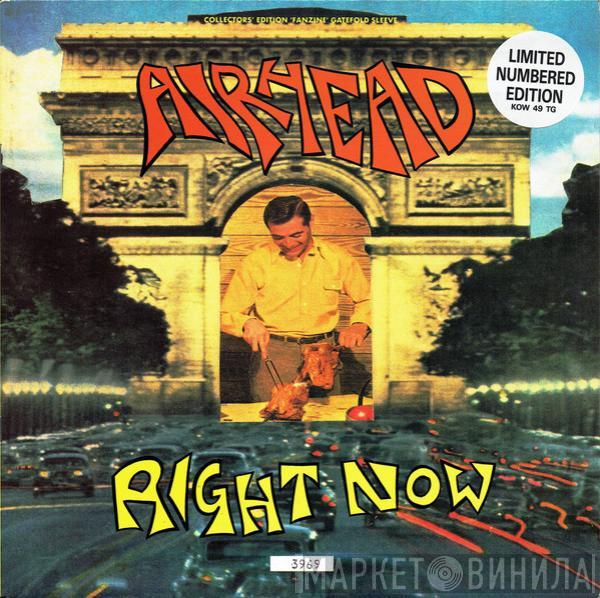 Airhead  - Right Now