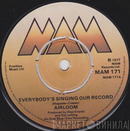 Airloom  - Everybody's Singing Our Record