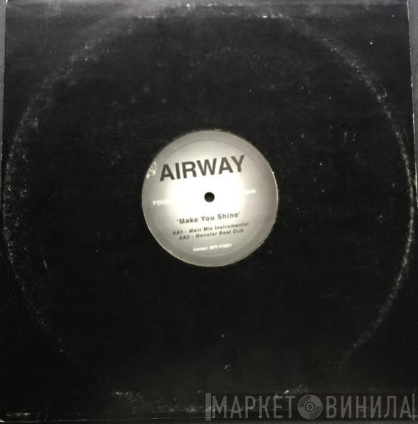 Airway  - Make You Shine