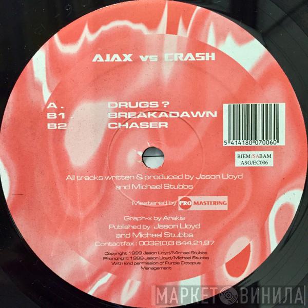Ajax vs. Krash - Drugs?