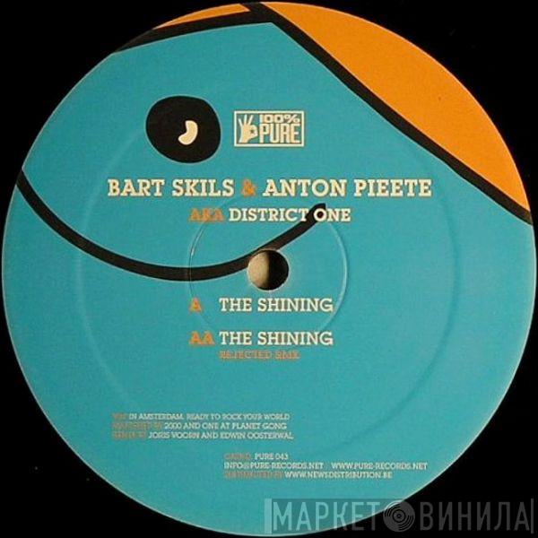 Aka Bart Skils & Anton Pieete  District One  - The Shining