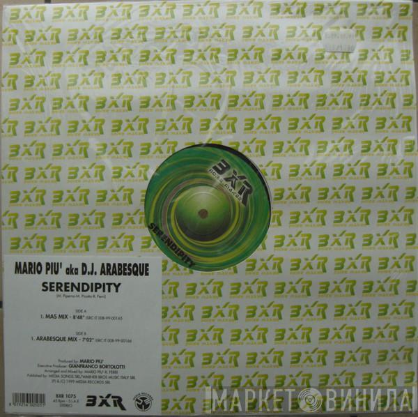 Aka Mario Più  DJ Arabesque  - Serendipity