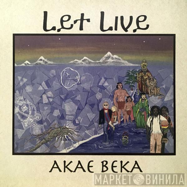 Akae Beka - Let Live