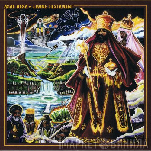 Akae Beka - Living Testament