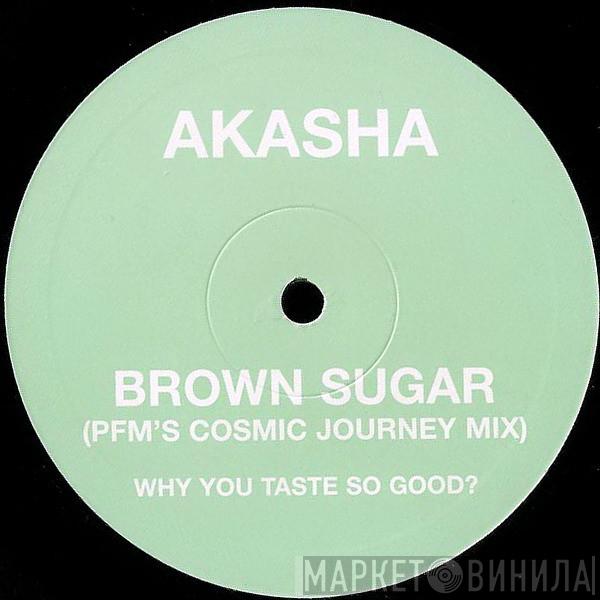 Akasha - Brown Sugar (PFM’s Cosmic Journey Mix)