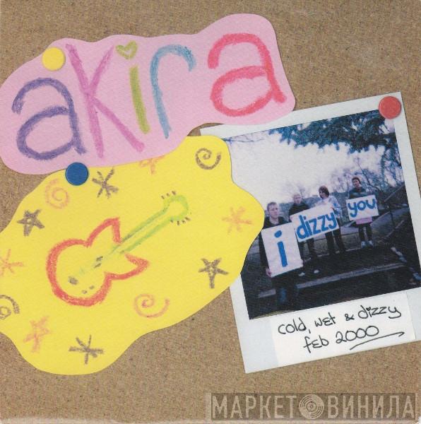 Akira  - I Dizzy You