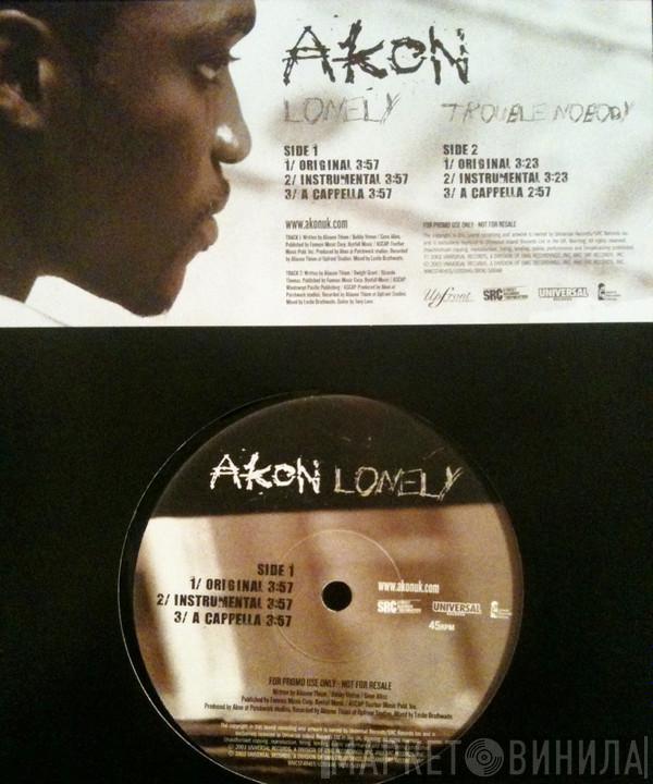 Akon - Lonely / Trouble Nobody