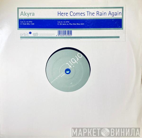 Akyra - Here Comes The Rain Again