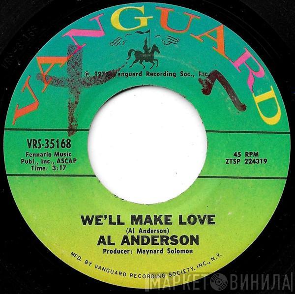 Al Anderson  - We'll Make Love