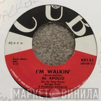 Al Apollo - I'm Walkin' / I Laughed