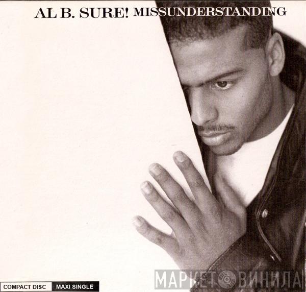  Al B. Sure!  - Missunderstanding