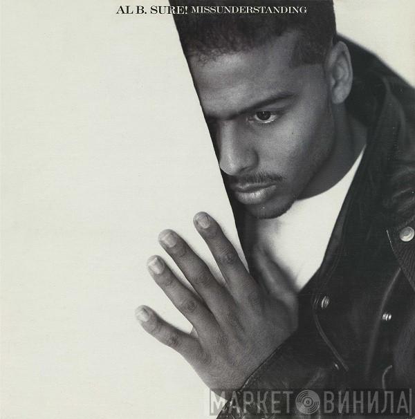  Al B. Sure!  - Missunderstanding