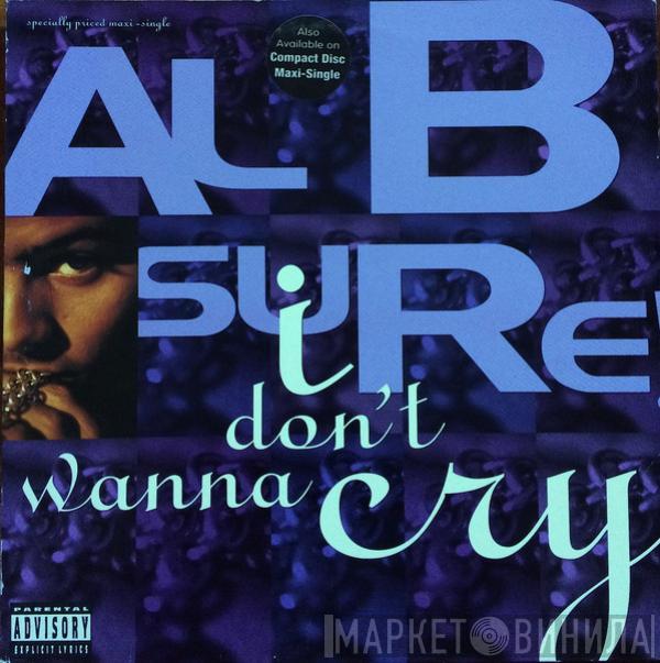 Al B. Sure! - I Don't Wanna Cry