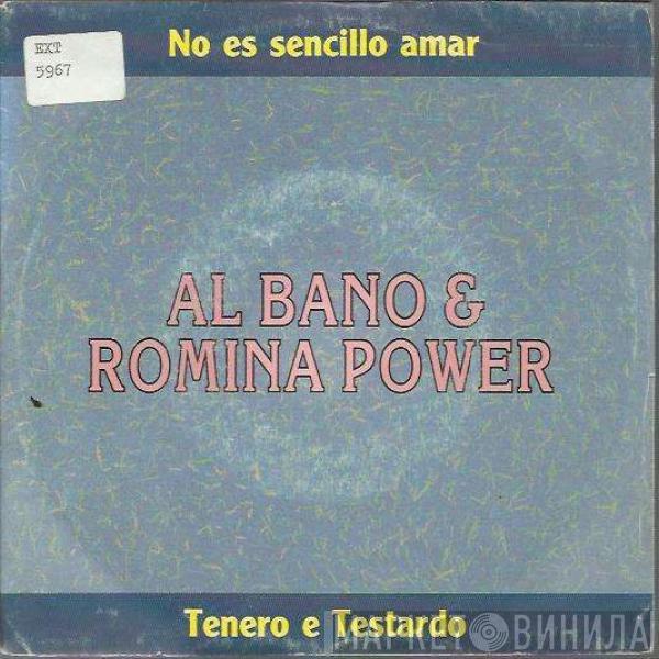 Al Bano & Romina Power - No Es Sencillo Amar