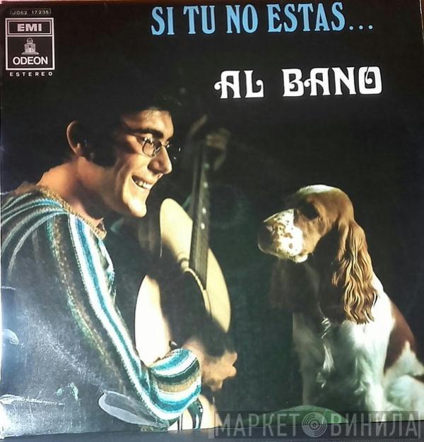 Al Bano Carrisi - Si Tú No Estás...