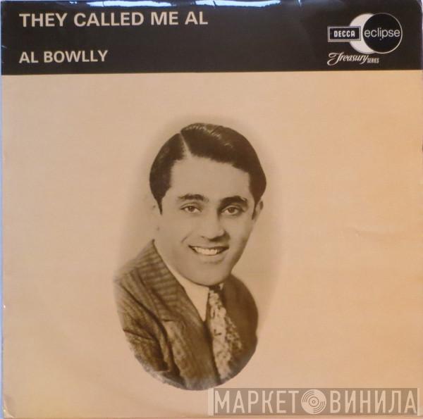 Al Bowlly - They Called Me Al