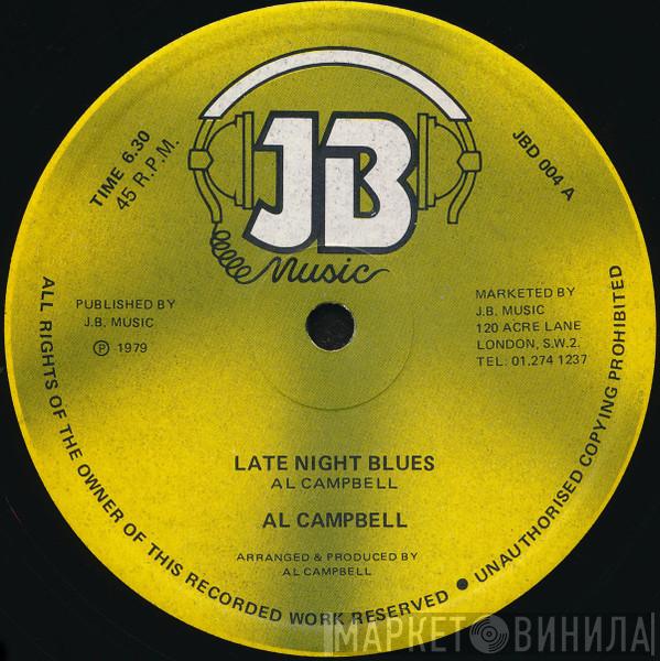Al Campbell - Late Night Blues / Shower Me With Blessings