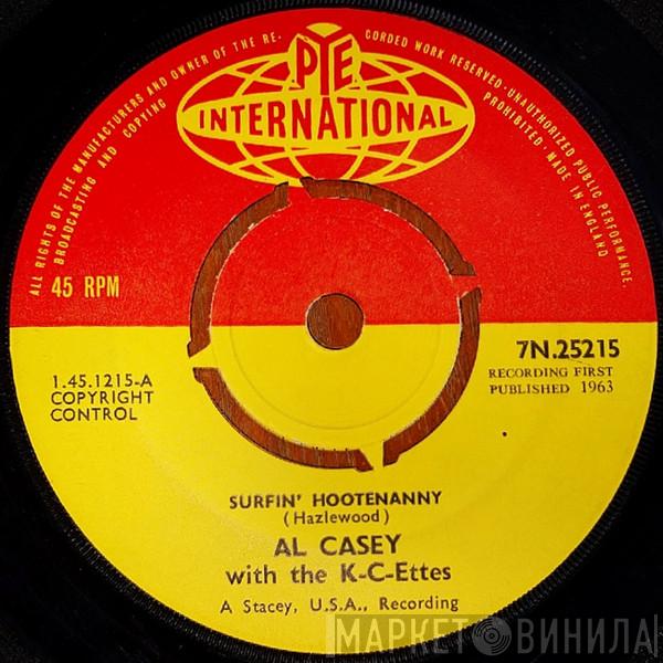 Al Casey , The K-C-Ettes - Surfin' Hootenanny / Easy Pickin'